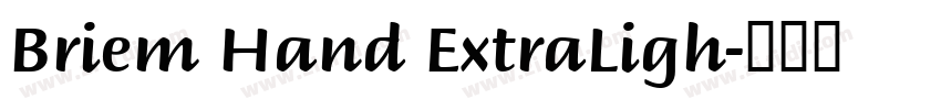 Briem Hand ExtraLigh字体转换
